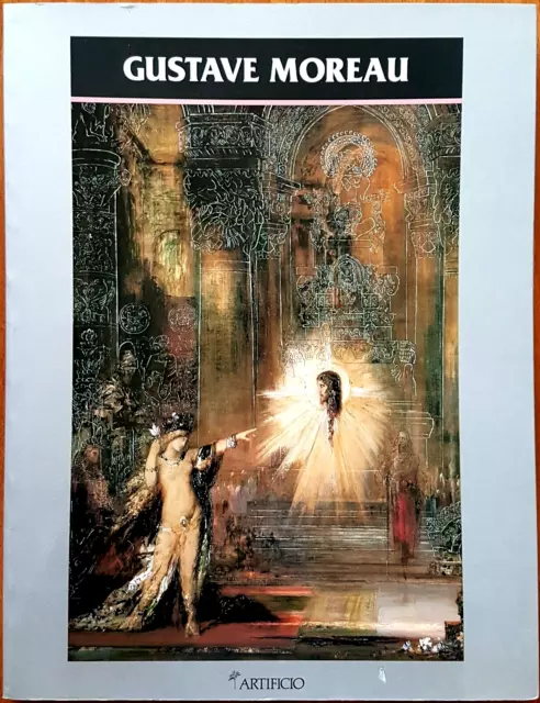 Gustave Moreau [1826-1898] - Catalogo della Mostra, Ed. l'Artificio, 1989