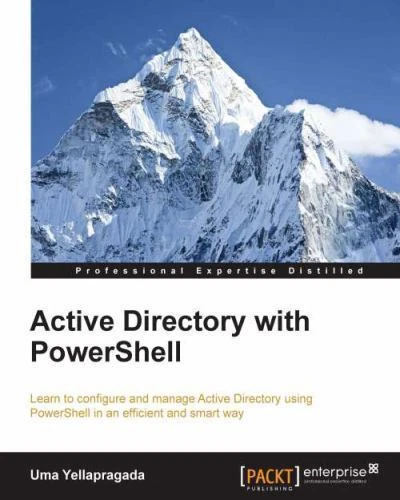 ACTIVE DIRECTORY WITH PowerShell : Learn to Configure and Manage Active ...