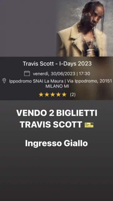 2 Biglietti Travis Scott - Milano 30 Giugno 2023 - Posto Unico