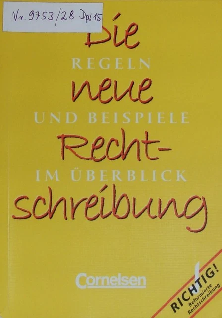 Die Neue Rechtschreibung Regeln Und Beispiele Im überblick