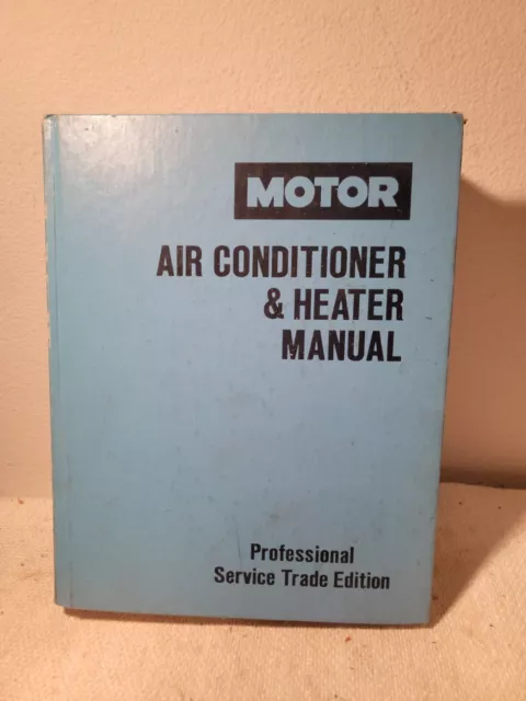 Motor - Air Conditioner & Heater Hardback Manual - 8th Edition 1986 Vintage