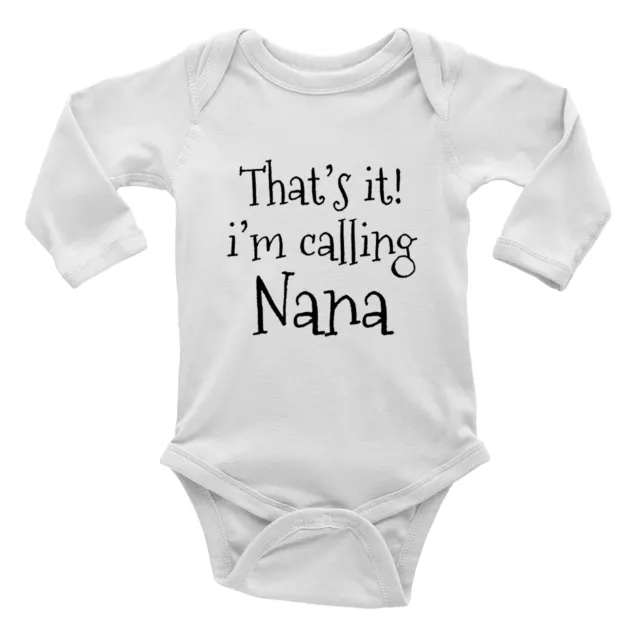 I'm Calling Nana Baby Grow Vest Bodysuit Funny Grandparents' Day Boys Girls L/S