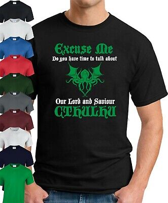 EXCUSE ME LORD CTHULHU T-SHIRT > Funny Slogan Lovecraft Gothic Geeky Gift
