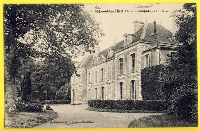 cpa LE THEIL sur HUISNE Orne CHÂTEAU MANOIR de LORIÈRE Henri tassin de Montaigu