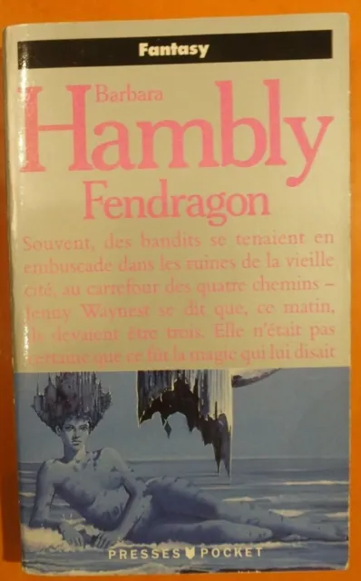 Fendragon par Barbara Hambly. Presses Pocket Fantasy N° 5506