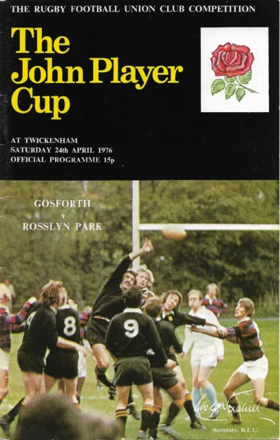 GOSFORTH v ROSSLYN PARK RUGBY UNION JOHN PLAYER CUP FINAL PROGRAMME 24 APR 1976