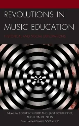 Sutherland Andrew Revolutions In Music Education HBOOK NEUF