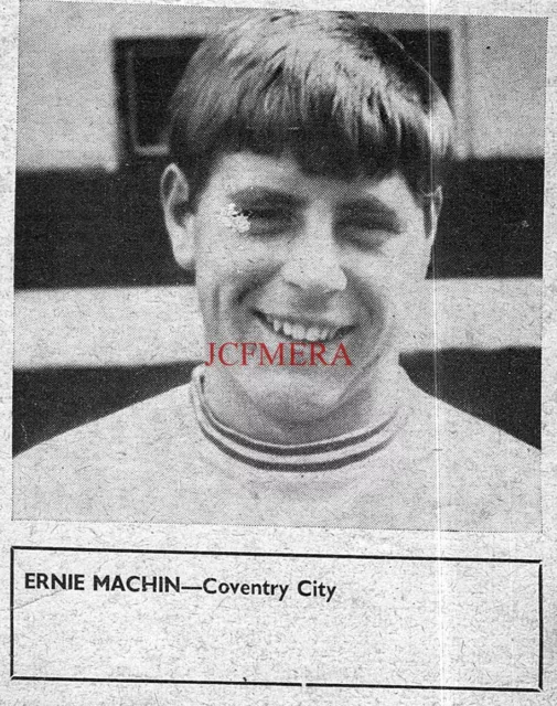 ERNIE MACHIN Coventry City F.C. Small Vintage 1967 Magazine Photo Print E08/61