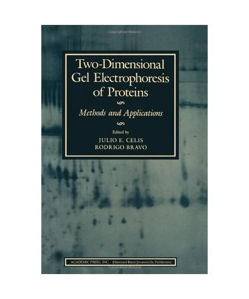 TWO DIMENSIONAL GEL Electrophoresis of Proteins: Methods and ...