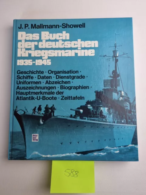 Das Buch der deutschen Kriegsmarine 1935-1945. J.P.Mallmann-Showell