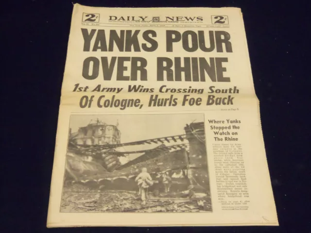 1945 March 9 New York Daily News - Yanks Pour Over Rhine - Np 1994