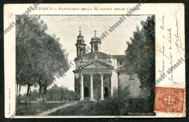 CUNEO CHERASCO 07 SANTUARIO MADONNA DELLE GRAZIE Cartolina VIAGGIATA 1901