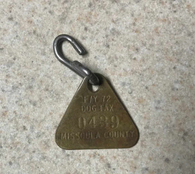 Vintage Brass DOG TAX TAG Dog License 0439 Missoula County Montana F/Y 72