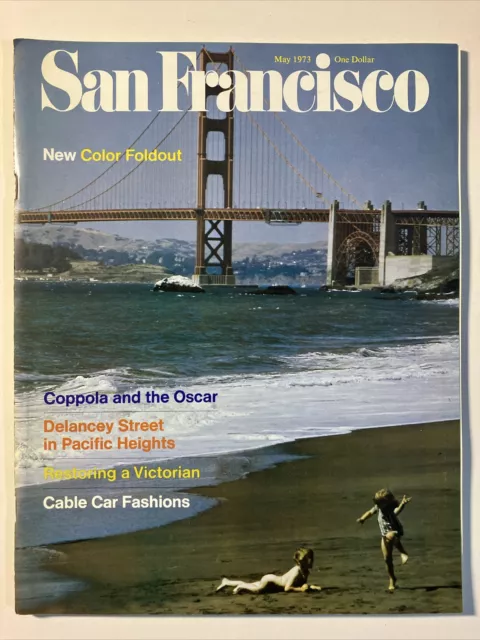 San Francisco Magazine May 1973 Francis Ford Coppola Delancey Street Cable Cars