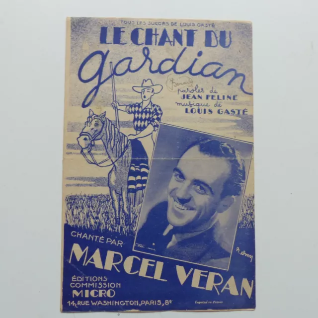 Partition le chant du gardian MARCEL VERAN  JEAN FELINE  LOUIS GASTE