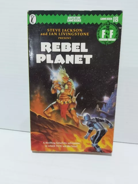 Rebel Planet Fighting Fantasy # 18 Steve Jackson Ian Livingstone 1st Ed Exc Cond