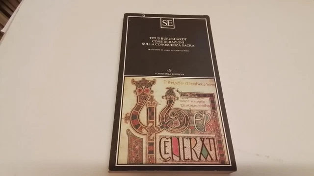 Titus Burckhardt, Considerazioni sulla conoscenza sacra, 1997, 27ag25 Titus Burckhardt, Considerazioni sulla conoscenza sacra, 1997, 27ag25
