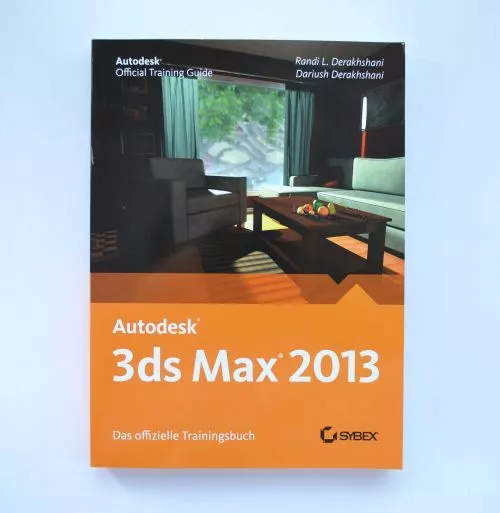 Autodesk 3ds Max 2013. Das offizielle Trainingsbuch Sybex Wiley