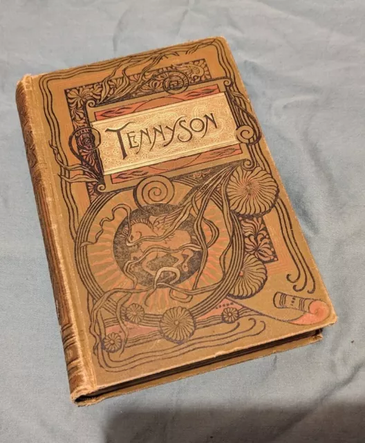 Antique book The Poetical Works of Alfred Tennyson Copyright UNK, beautiful HC