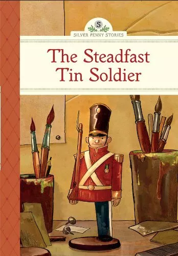 Steadfast Tin Soldier, The (Silver Penny Stories)-Told by Kathleen Olmstead-Hard