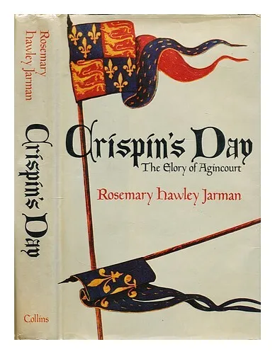 JARMAN, ROSEMARY HAWLEY Crispin's Day : the glory of Agincourt / [by] Rosemary H