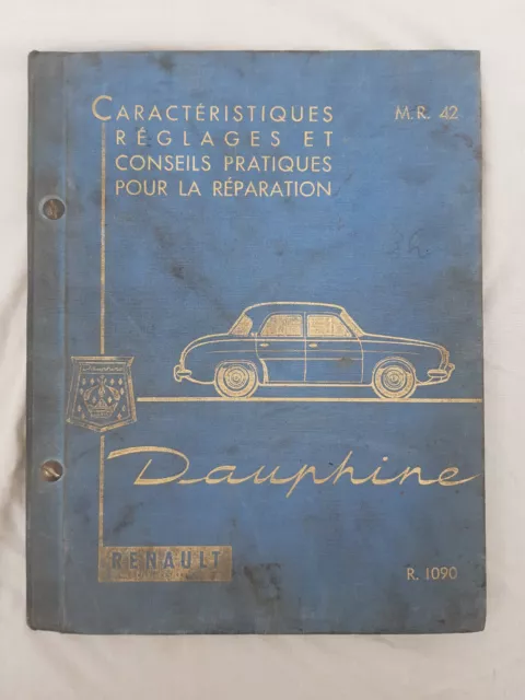 Renault Dauphine R1090 Manuel de Réparation MR 42 Revue Technique RTA