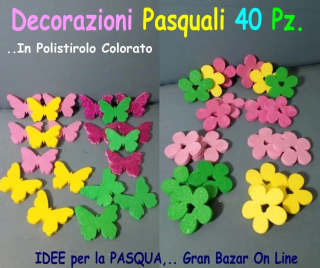 40 Decorazioni Pasquali In Polistirolo Colorato Tema Fiori E Farfalle