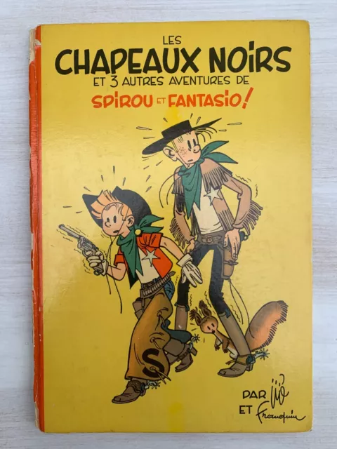 Spirou et Fantasio - T3 « Les Chapeaux Noirs » - EO Fr DUPUIS 1955 Franquin Jijé
