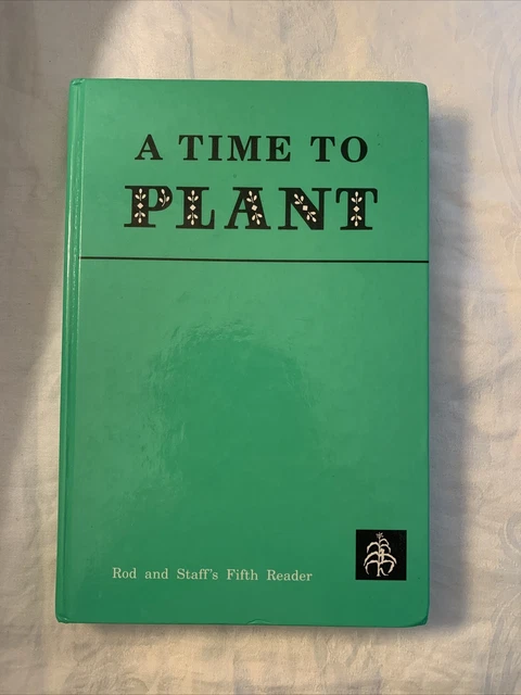 Rod and Staff Readers Series: A Time to Plant  Fifth 5th Reader book