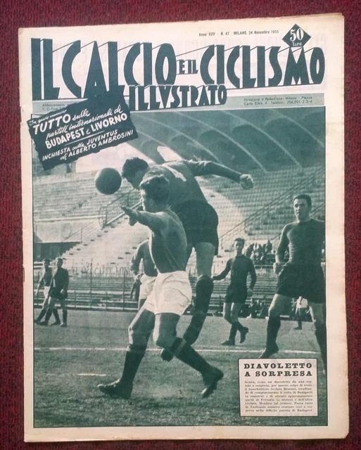 Il Calcio E Il Ciclismo Illustrato – N°09, Anno XXV, 1955 – Bologna – Italie
