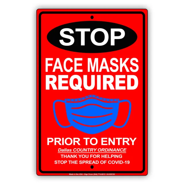 Stop Face Masks Required Prior To Entry For Your Safety Aluminum Metal Sign