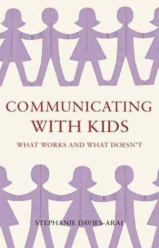 COMMUNICATING WITH KIDS By Stephanie Davies-arai **Mint Condition**
