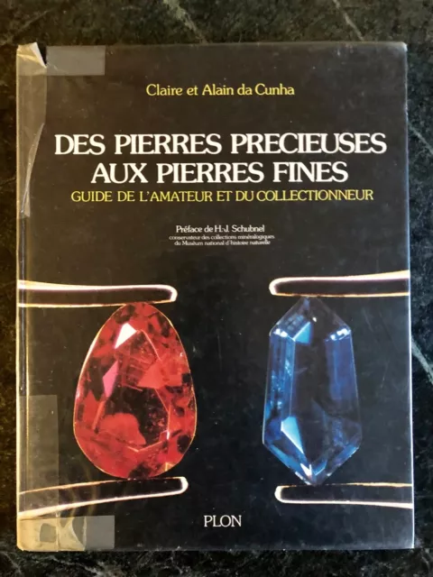 Livre Des Pierres Précieuses Aux Pierres Fines - Claire Et Alain Da Cunha