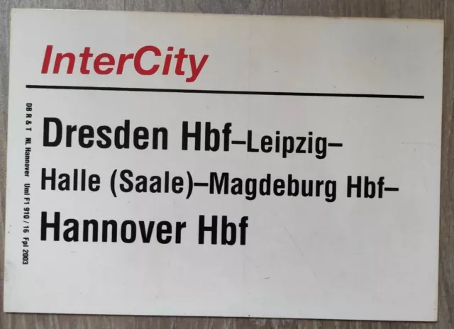 Zuglaufschild IC InterCity Dresden - Leipzig - Halle - Magdeburg - Hannover Hbf