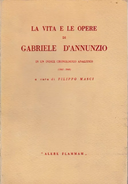 La vita e le opere di Gabriele D'Annunzio