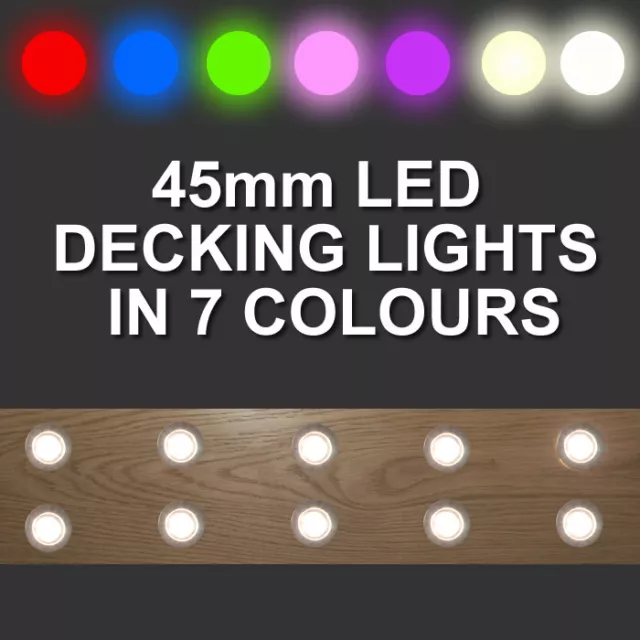 10x45mm LED Deck/Decking/Plinth/Kitchen/Garden Light KIT 8 Colours+EXT CABLES