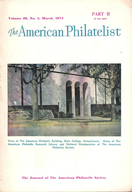 The American Philatelist - Stamp Journal March 1974
