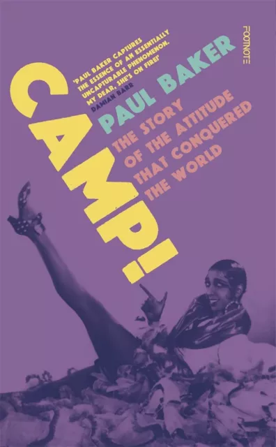 Camp The Story Of The Attitude That Conquered le Monde Par Baker, Paul, Neuf Bo