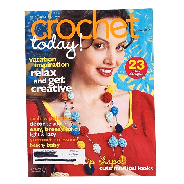 Crochet Today! Magazine July/August 2008 Shawl Pillows Blanket Skirt Afghans