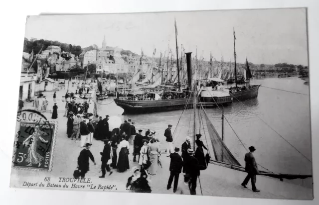 Carte postale ancienne Normandie TROUVILLE, Départ du Bateau du Havre Le Rapide