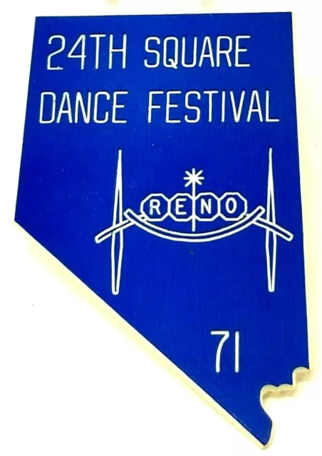 24th Square Dance Festival Reno NV. 2 7/8" Blue 1971 Badge Pinback Vintage (B19)