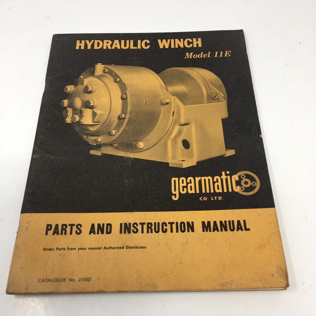 GEARMATIC HYDRAULIC WINCH Model 11E J150D Parts & Instruction Service