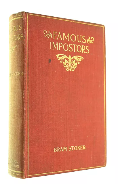 Famous Imposters. With Ten Illustrations. by Bram Stoker