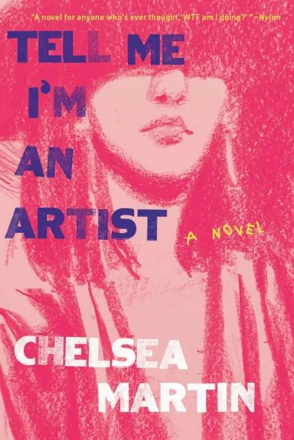 Tell Me I'M An Artist: A Novel Von Martin, Chelsea, Neues Buch, Gratis