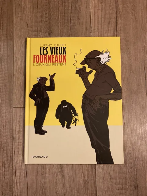 Bd Les Vieux Fourneaux - Tome 1, Ceux Qui Restent / Lupano, Cauuet, Dargaud