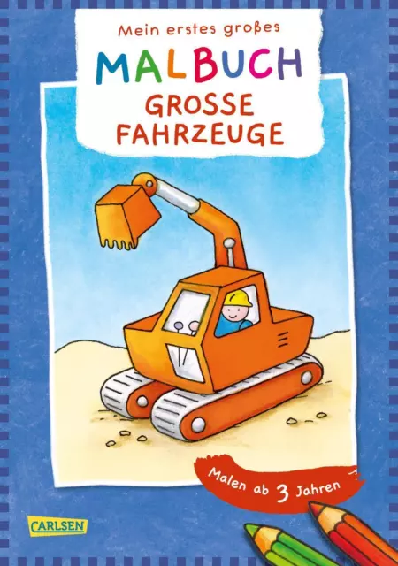 Ausmalbilder für Kita-Kinder: Mein erstes großes Malbuch: Große Fahrzeuge :...