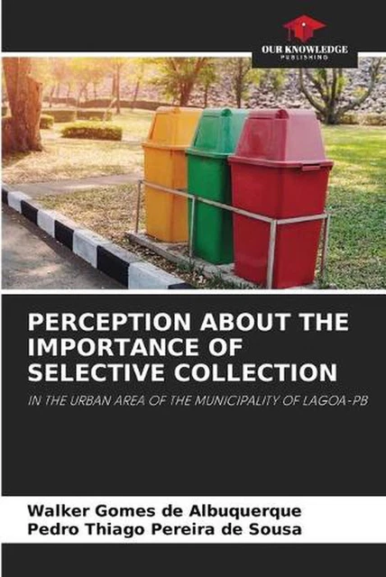 Selective Collection Riyadh PERCEPTION ABOUT THE Importance of Selective Collection by Walker Gomes ...
