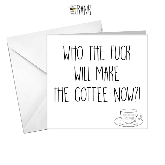 NEW JOB CARD sorry your'e leaving good luck office banter funny rude sarcastic £3.25 - PicClick UK