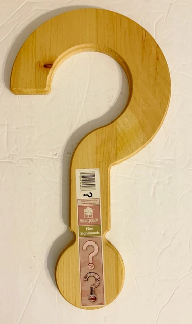 Unique Walnut Hollow, Dodgeville WI  Pine Signboard "Question Mark" 16" X 8½" *M