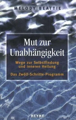 Courage A La Indépendance : Voies Soi Et Intérieur Heilung. le / La Livre